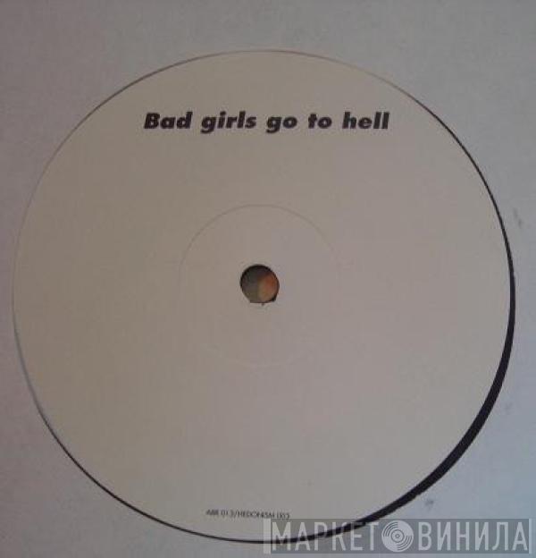 Håkan Lidbo - Bad Girls Go To Hell (The Phunk Investigation Mixes)