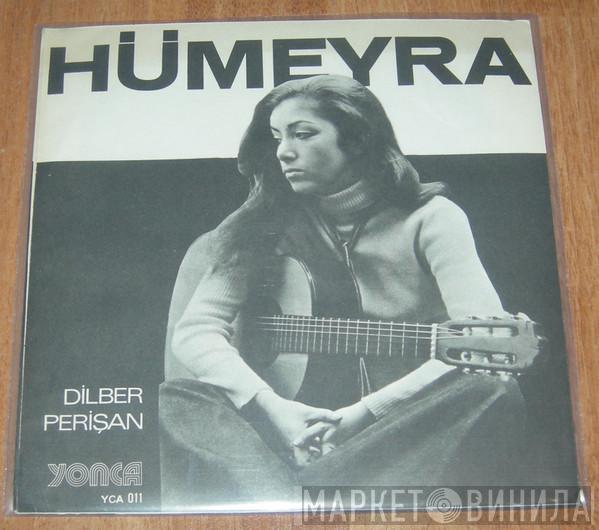 Hümeyra - Dilber / Perişan