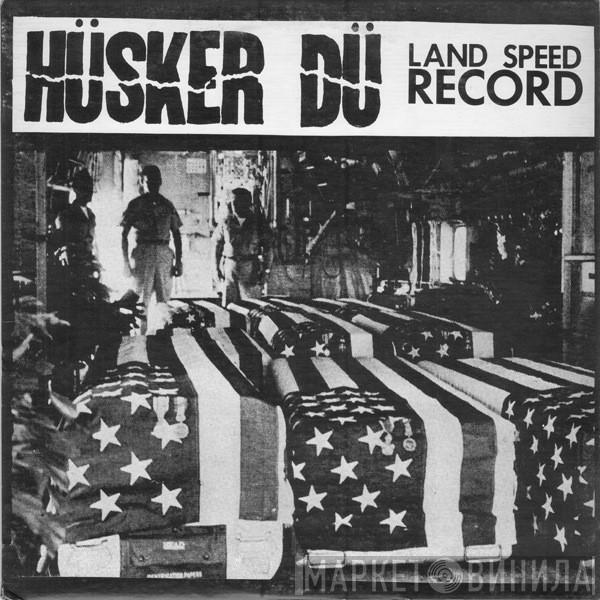  Hüsker Dü  - Land Speed Record