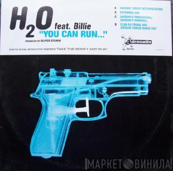 H2O, Billie - You Can Run...