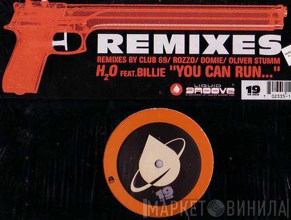 H2O, Billie - You Can Run... (Remixes)