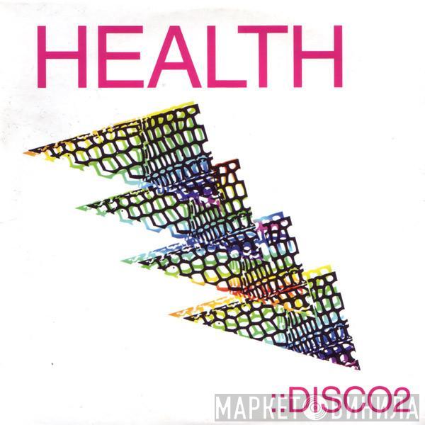 HEALTH  - ::DISCO2