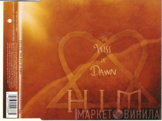 HIM  - The Kiss Of Dawn