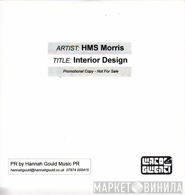 HMS Morris - Interior Design