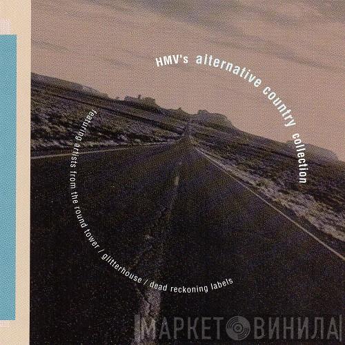  - HMV's Alternative Country Collection