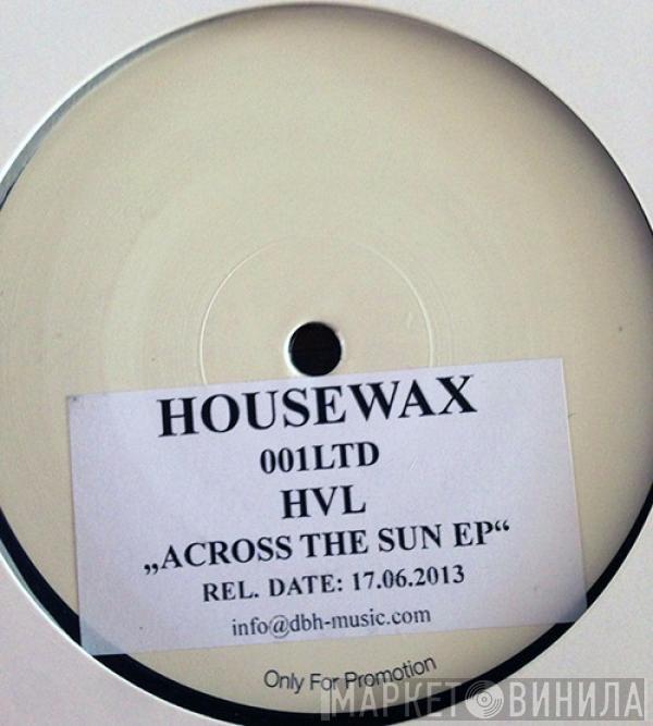  HVL   - Across The Sun