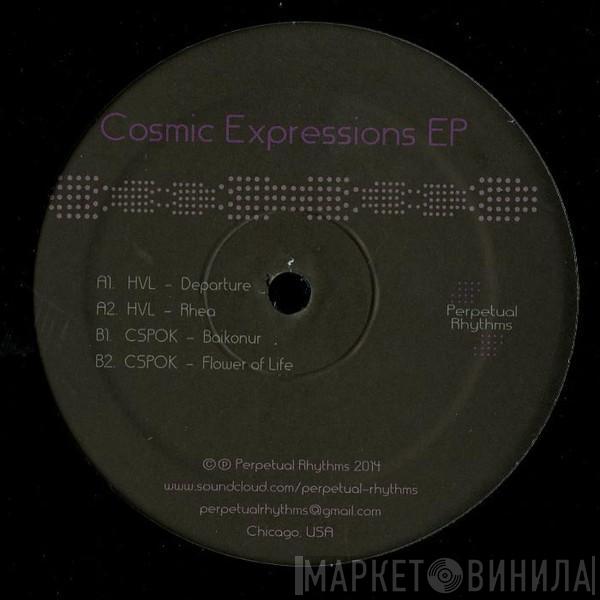 HVL , CSPOK - Cosmic Expressions EP