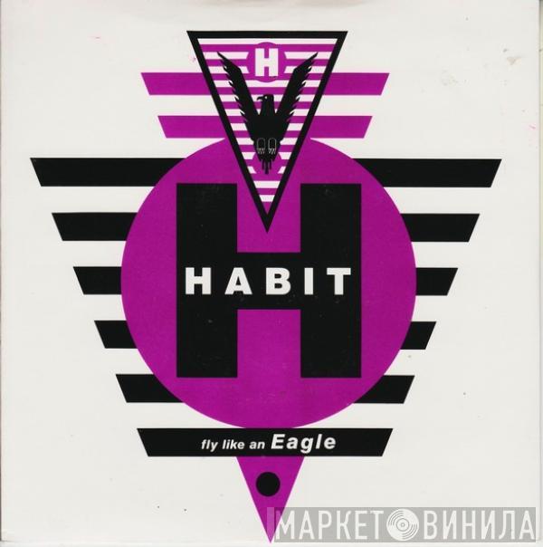 Habit - Fly Like An Eagle