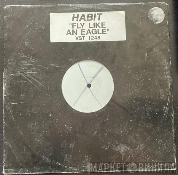Habit - Fly Like An Eagle