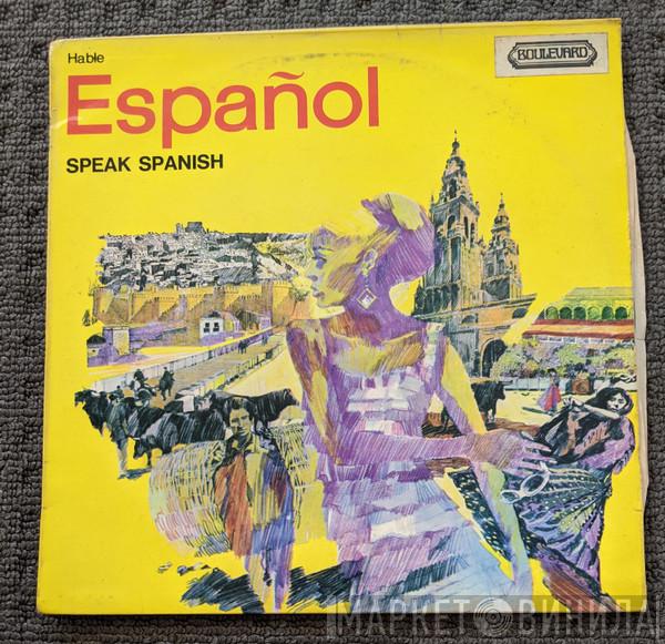  - Habla Español - Speak Spanish