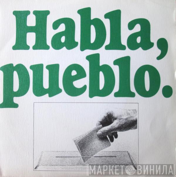  - Habla, Pueblo.