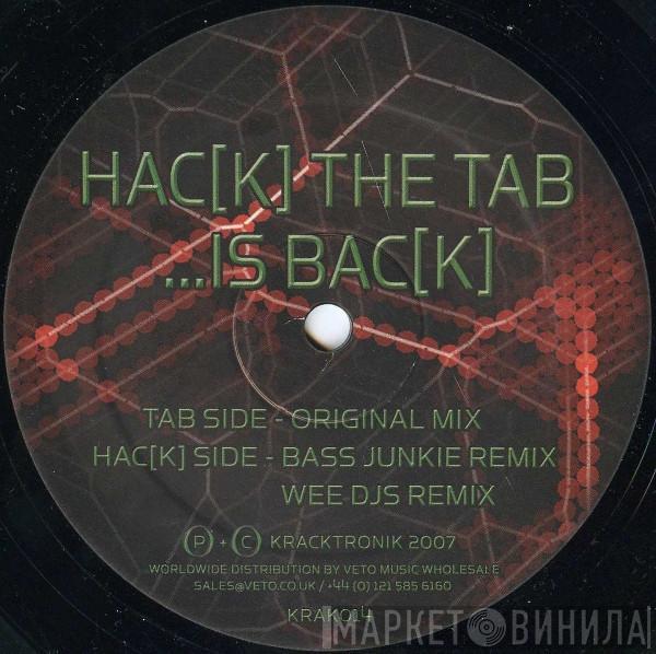 Hac[k] The Tab - ...Is Bac[k]