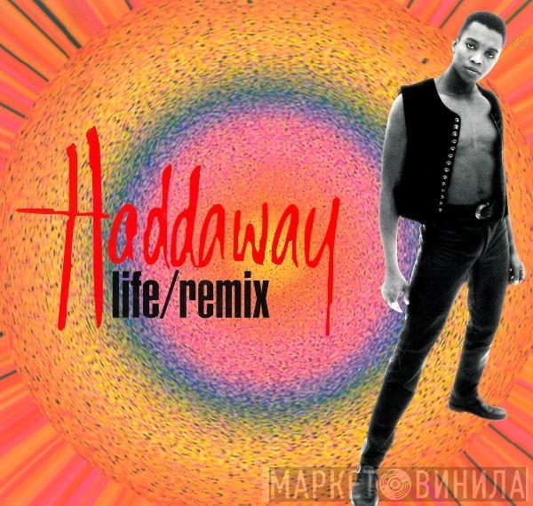  Haddaway  - Life / Remix