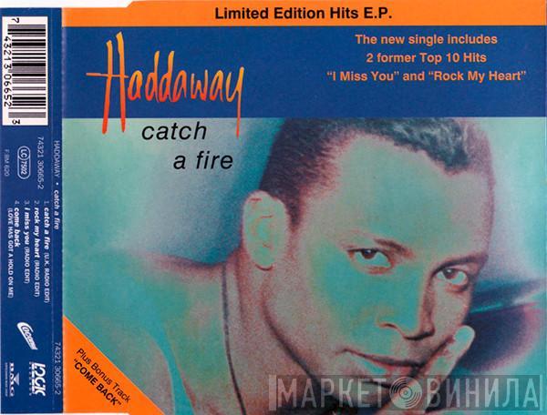 Haddaway - Catch A Fire