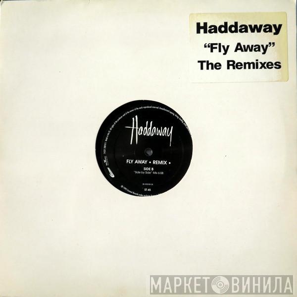 Haddaway - Fly Away (The Remixes)