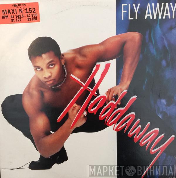  Haddaway  - Fly Away