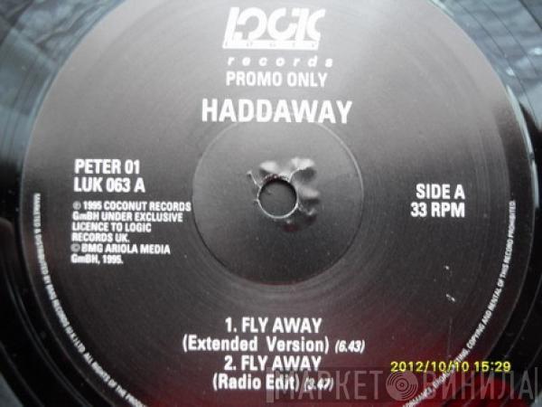 Haddaway - Fly Away