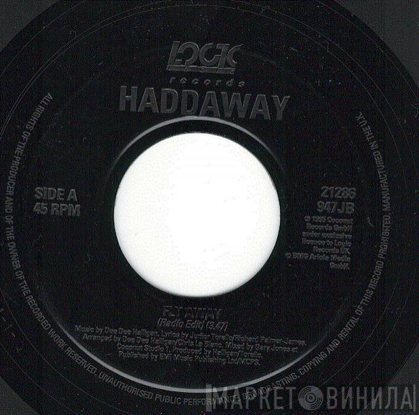  Haddaway  - Fly Away