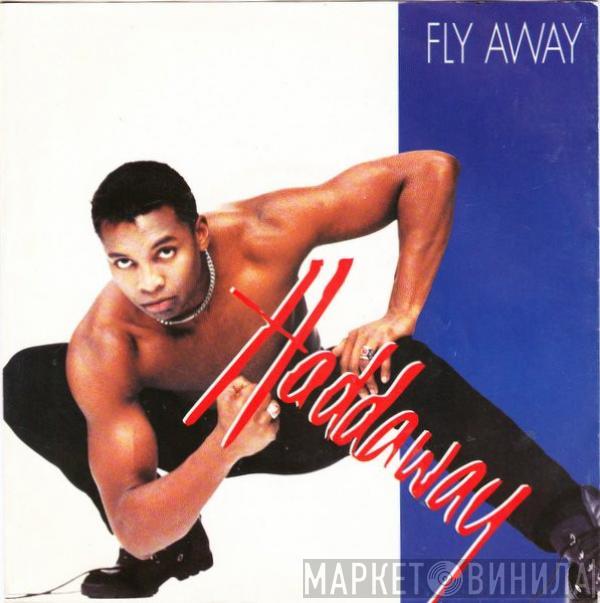  Haddaway  - Fly Away