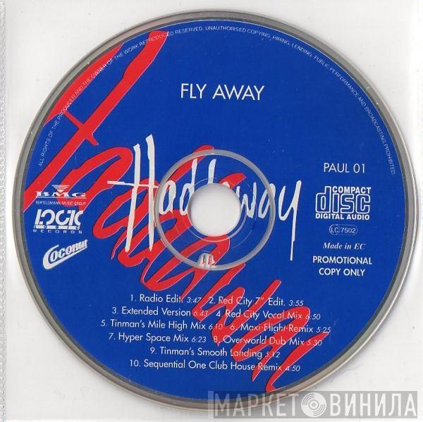  Haddaway  - Fly Away