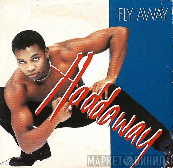  Haddaway  - Fly Away