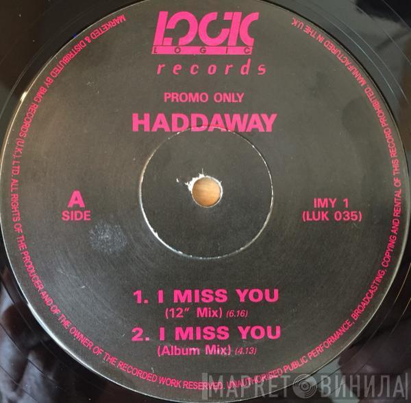Haddaway - I Miss You