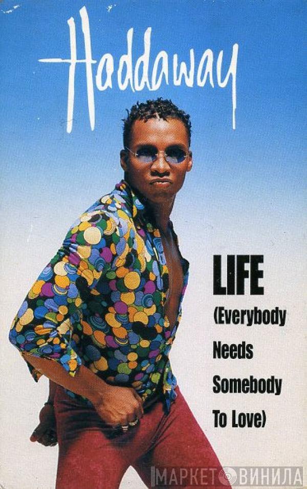  Haddaway  - Life