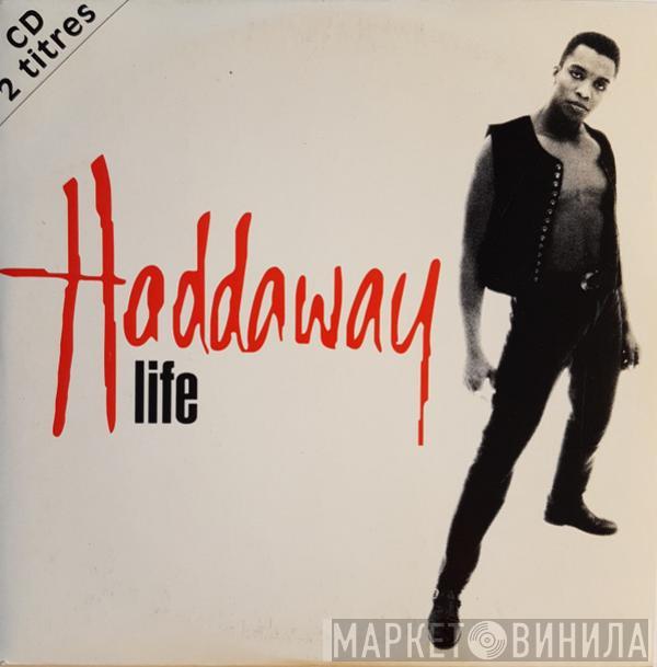  Haddaway  - Life