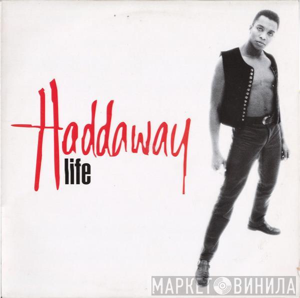  Haddaway  - Life