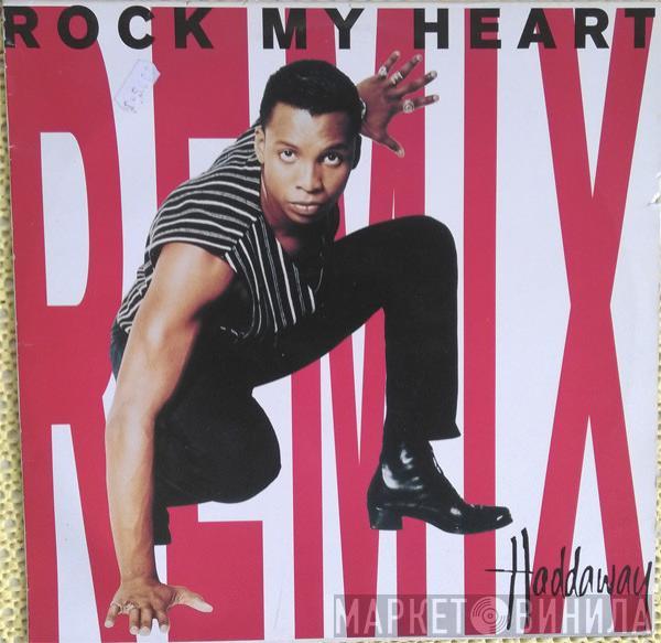  Haddaway  - Rock My Heart (Remix)