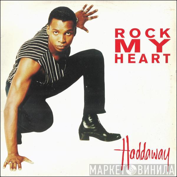  Haddaway  - Rock My Heart