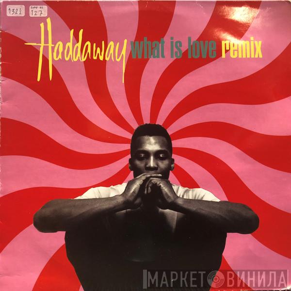  Haddaway  - What Is Love (Remix)