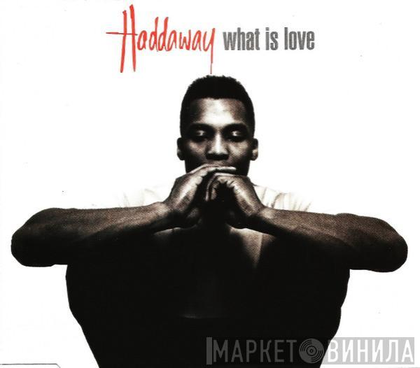 Haddaway - What Is Love