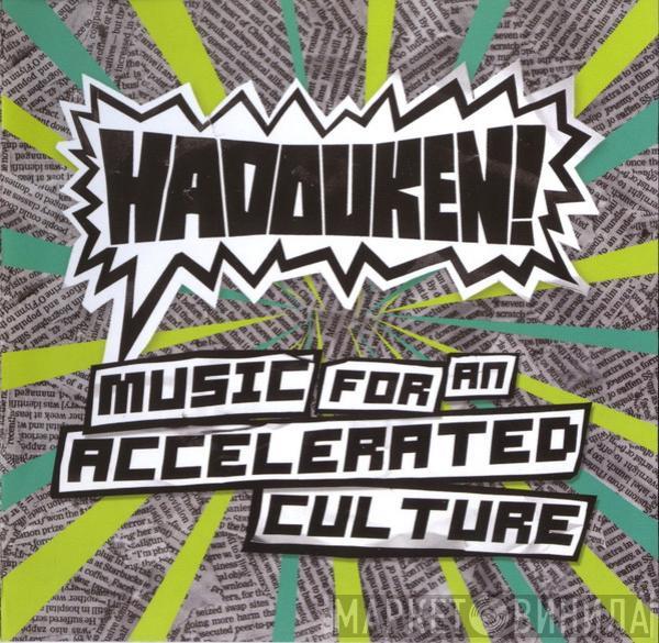 Hadouken! - Music For An Accelerated Culture