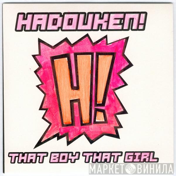 Hadouken! - That Boy That Girl