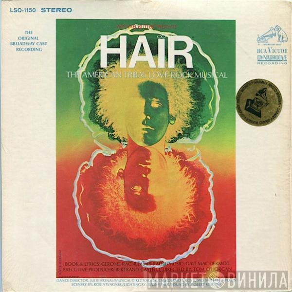  - Hair - The American Tribal Love-Rock Musical (The Original Broadway Cast Recording)