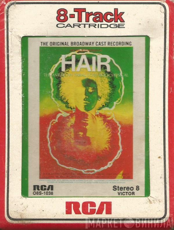  - Hair - The American Tribal Love-Rock Musical (The Original Broadway Cast Recording)