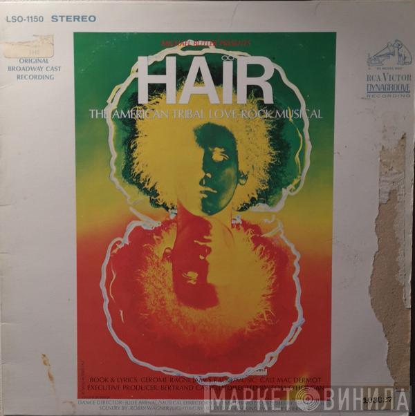  - Hair - The American Tribal Love-Rock Musical (The Original Broadway Cast Recording)