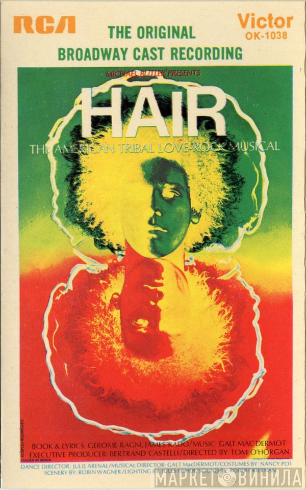  - Hair - The American Tribal Love-Rock Musical (The Original Broadway Cast Recording)