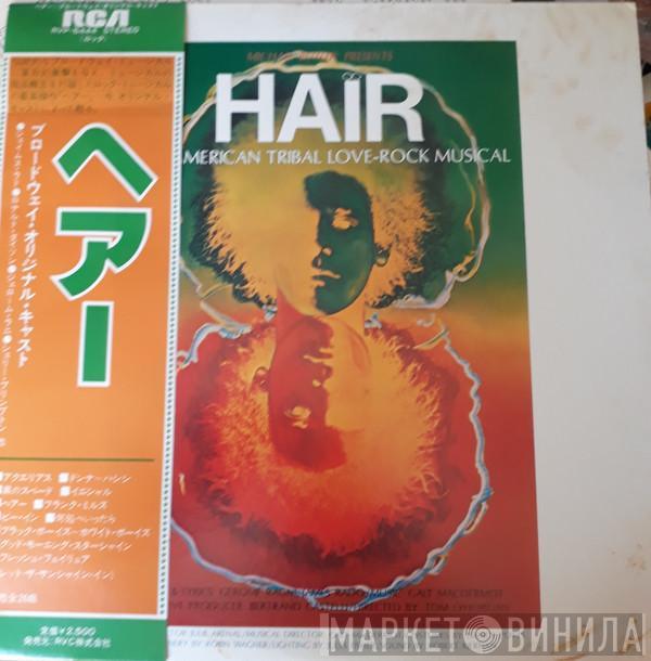  - Hair - The American Tribal Love-Rock Musical (The Original Broadway Cast Recording)