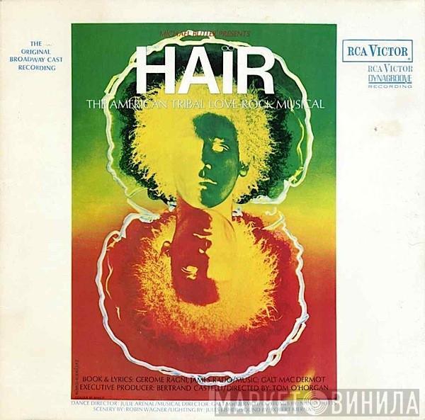  - Hair - The American Tribal Love-Rock Musical - The Original Broadway Cast Recording