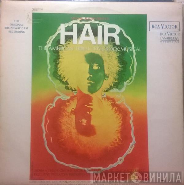  - Hair - The American Tribal Love-Rock Musical - The Original Broadway Cast Recording