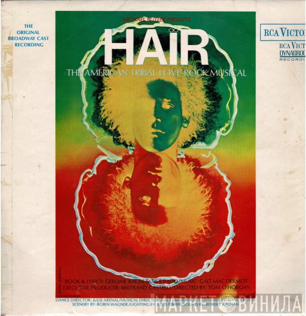  - Hair - The American Tribal Love-Rock Musical - The Original Broadway Cast Recording