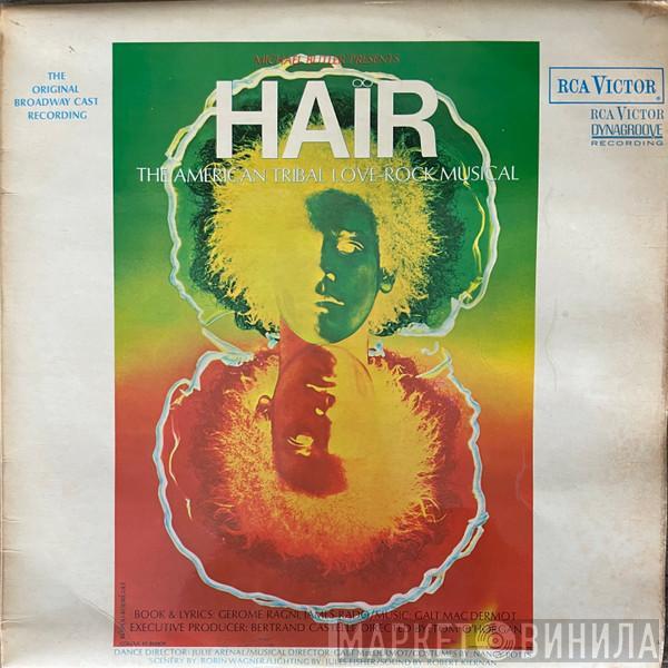  - Hair - The American Tribal Love-Rock Musical - The Original Broadway Cast Recording