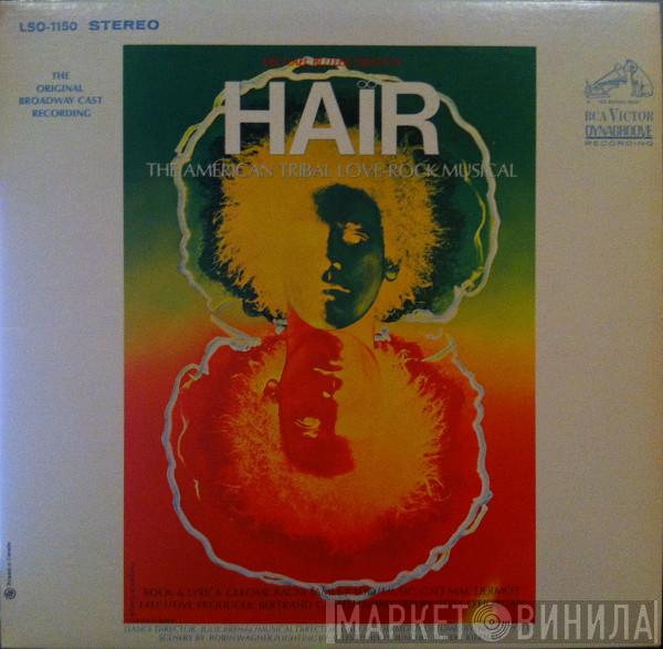  - Hair - The American Tribal Love-Rock Musical - The Original Broadway Cast Recording