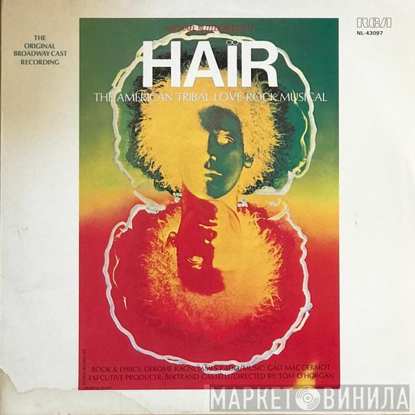  - Hair - The American Tribal Love-Rock Musical - The Original Broadway Cast Recording