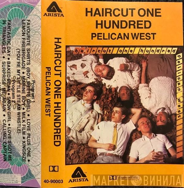  Haircut One Hundred  - Pelican West