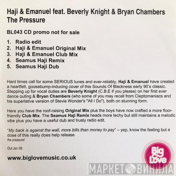 Haji & Emanuel, Beverley Knight, Bryan Chambers - The Pressure