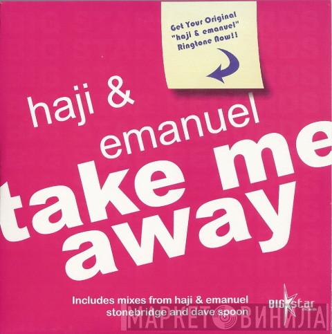  Haji & Emanuel  - Take Me Away