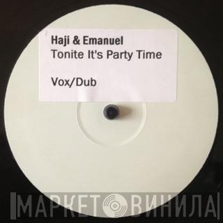 Haji & Emanuel - Tonite It's Party Time